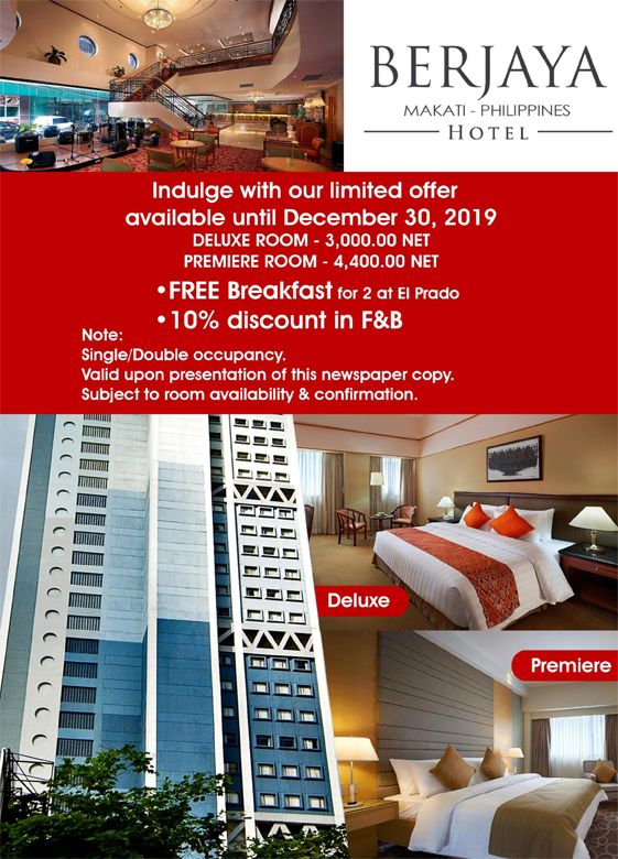 Berjaya Hotel, Makati, Philippines
Indulge with our limited offer available until December 30, 2019
- Free Breakfast for 2 at El Prado
- 10% Discount in F&B
Single/Double occupancy
Valid upon presentation of this newspaper copy
Subject to room availability & confirmation